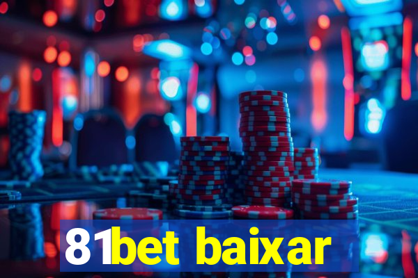 81bet baixar